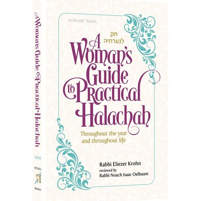 A Woman's Guide to Practical Halachah By Rabbi Eliezer Krohn